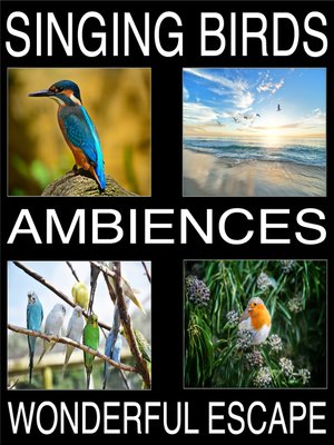 cover image of Singing Birds Ambiences, Wonderful Escape